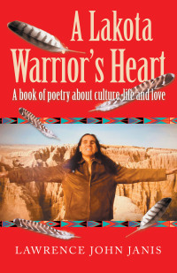 Cover image: A Lakota Warrior’s Heart 9781982262594