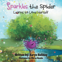 表紙画像: Sparkles the Spider Learns to Love Herself 9781982262792