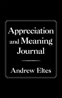 Cover image: Appreciation and Meaning Journal 9781982264338