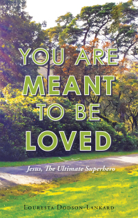 Cover image: You Are Meant to Be Loved 9781982264871