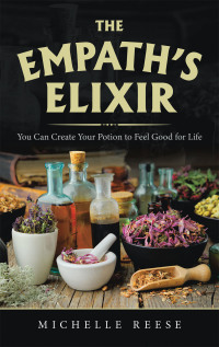 Cover image: The Empath’s Elixir 9781982265298