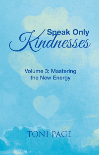 Imagen de portada: Speak Only Kindnesses 9781982265663
