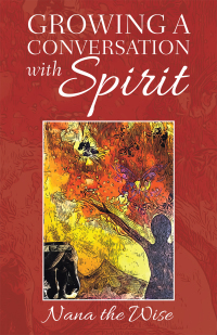 Cover image: Growing a Conversation with Spirit 9781982265755