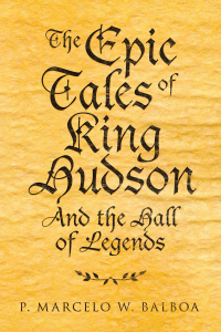 Titelbild: The Epic Tales of King Hudson 9781982266073