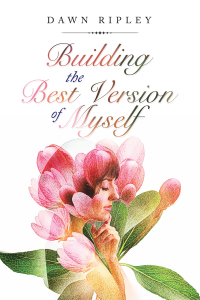 Cover image: Building the Best Version of Myself 9781982268473