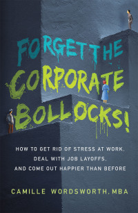 Cover image: Forget the Corporate Bollocks! 9781982269319