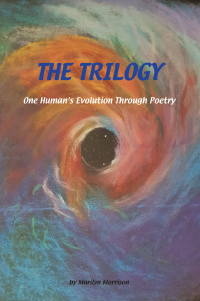 表紙画像: The Trilogy One Human's Evolution Through Poetry 9781982271718
