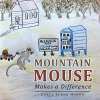 Cover image: Mountain Mouse Makes a Difference 9781982272104