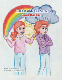 表紙画像: Esther and Chester Create Their Day 9781982272555