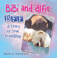 Imagen de portada: Bibi and Alfie: Bff - a Story of True Friendship 9781982272906