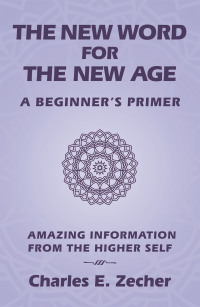 Imagen de portada: The New Word for  the New Age 9781982273590