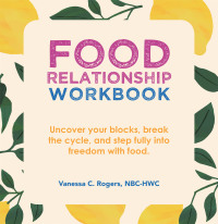 Cover image: Food Relationship Workbook 9781982276119