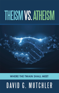 Cover image: Theism Vs. Atheism 9781982276300