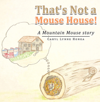 表紙画像: That's Not a Mouse House! 9781982276584