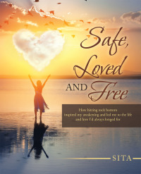 Imagen de portada: Safe, Loved and Free 9781982277116