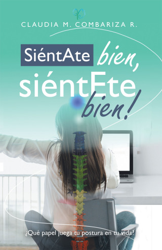 Cover image: Siéntate Bien, Siéntete Bien! 9781982277239