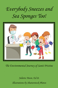 表紙画像: Everybody Sneezes and Sea Sponges Too! 9781982278557