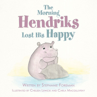 Cover image: The Morning Hendriks Lost His Happy 9781982278939