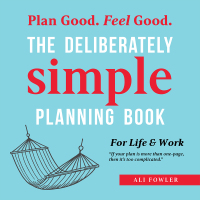 Titelbild: The Deliberately Simple Planning Book 9781504324991