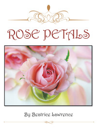 Imagen de portada: Rose Petals 9781982290467