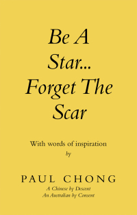 Cover image: Be a Star... Forget the Scar 9781982291402