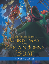 Cover image: The Night Before Christmas on Captain John’s Boat 9781982291662