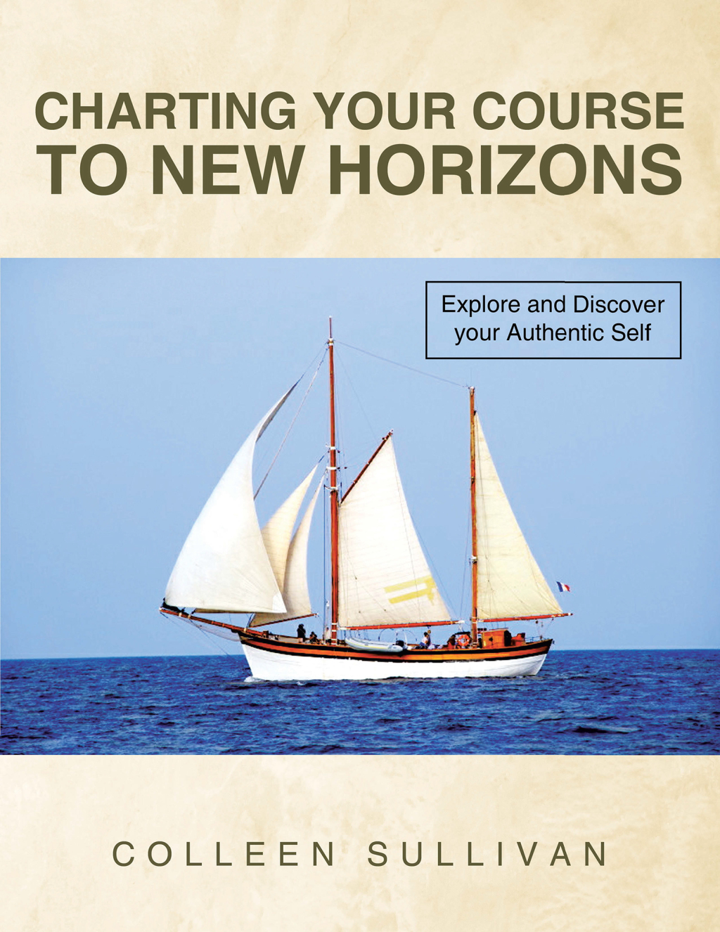 Charting Your Course to New Horizons Explore and Discover Your Authentic Self