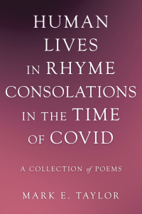 Imagen de portada: Human Lives in Rhyme Consolations in the Time of Covid 9781982291808