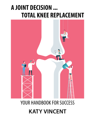 Titelbild: A Joint Decision ... Total Knee Replacement 9781982293994
