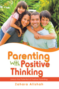 Cover image: Parenting with Positive Thinking 9781982297572