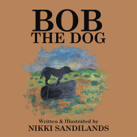 Cover image: Bob The Dog 9781982298104