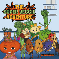 Cover image: The Super Veggie Adventure 9781982298326