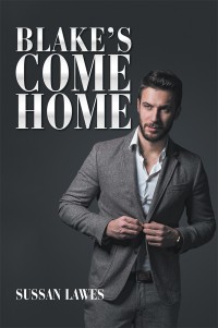 Cover image: Blake’s Come Home 9781984500243