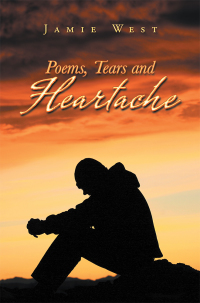 Omslagafbeelding: Poems, Tears and Heartache 9781984501783