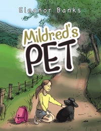 Cover image: Mildred's Pet 9781984501837