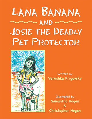 Cover image: Lana Banana and Josie the Deadly Pet Protector 9781984503053