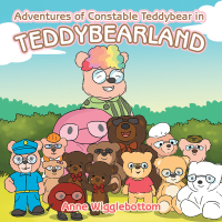 表紙画像: Adventures of Constable Teddybear in Teddybearland 9781984503213