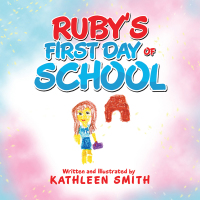 Cover image: Ruby’s First Day of School 9781984504654