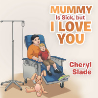 Cover image: Mummy Is Sick, but I Love You 9781984504739