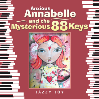 Titelbild: Anxious Annabelle and the Mysterious 88 Keys 9781984505606