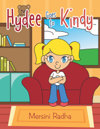 Cover image: Hydee Goes to Kindy 9781984506757