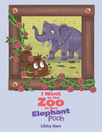 表紙画像: I Went to the Zoo to Buy Elephant Pooh 9781984507419