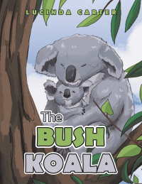 Imagen de portada: The Bush Koala 9781984507709