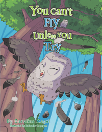 Cover image: You Can't Fly Unless You Try 9781984508836