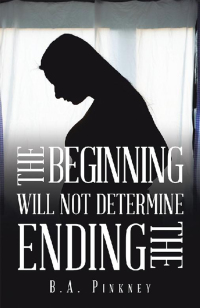 Imagen de portada: The Beginning Will Not Determine the Ending 9781984509109