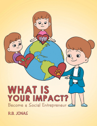 Cover image: What Is Your Impact? 9781984509468