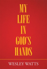 Imagen de portada: My Life in God’S Hands 9781984509185