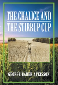 表紙画像: The Chalice and the Stirrup Cup 9781984509895