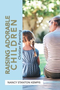 Cover image: Raising Adorable Children 9781984509994