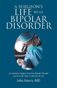 Cover image: A Surgeon’s Life with Bipolar Disorder 9781984510624